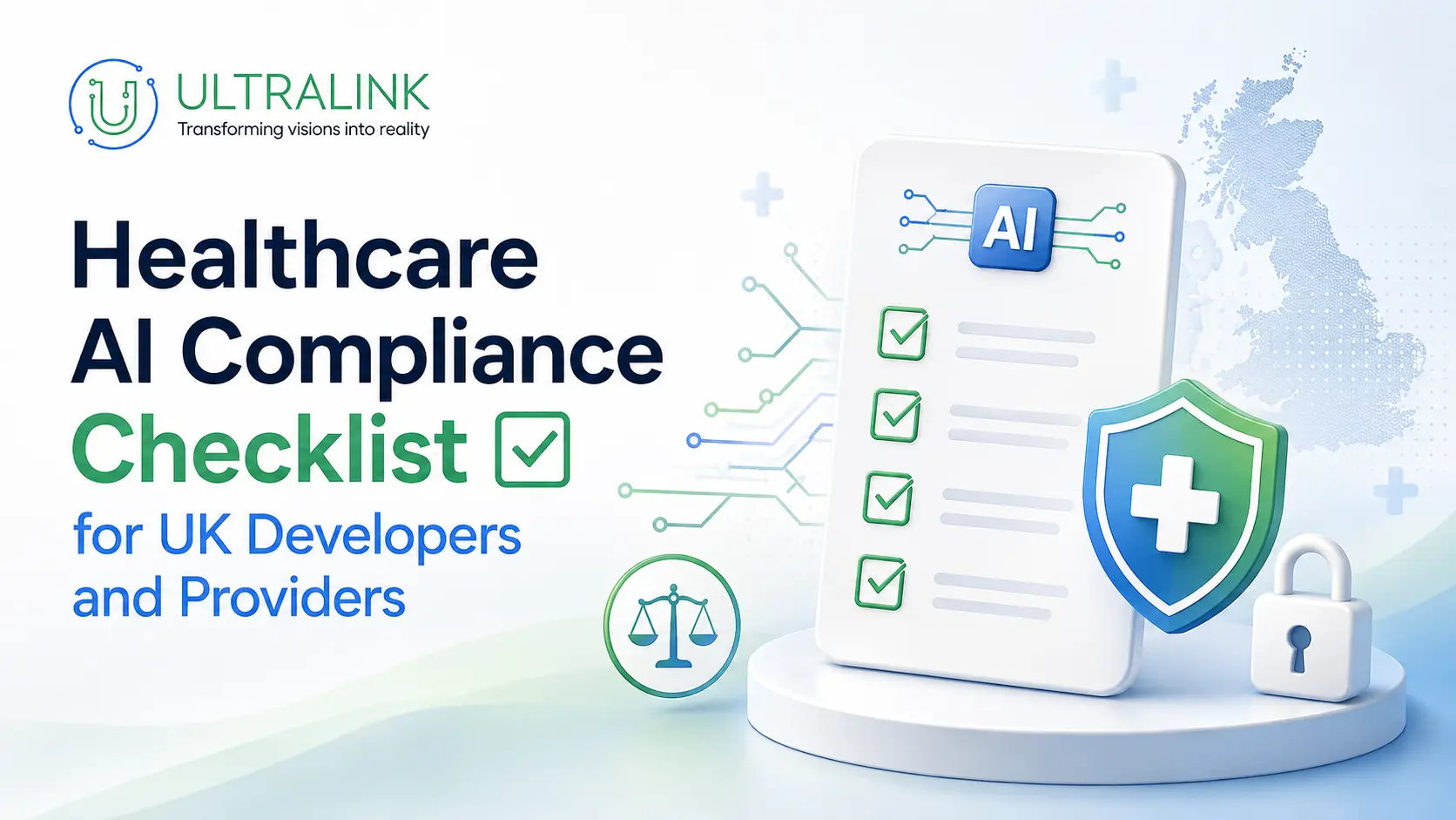Healthcare AI Compliance Checklist for UK Developers and Providers